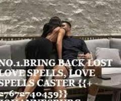 #AFRICA BRING BACK LOST LOVE SPELLS, LOVE SPELLS CASTER +27672740459 JOHANNESBURG.